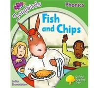 Oxford Reading Tree Songbirds Phonics: Level 2: Fish And Chips (All Stars) (Paperback) Julia Donaldson, (Auteur)