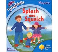 Oxford Reading Tree Songbirds Phonics: Level 3: Splash And Squelch (Paperback) Julia Donaldson, (Auteur)