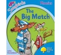 Oxford Reading Tree Songbirds Phonics: Level 3: The Big Match