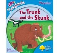 Oxford Reading Tree Songbirds Phonics: Level 3: The Trunk And The Skunk (Paperback) Julia Donaldson, (Auteur)