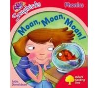 Songbirds Phonics: Level 4: Moan, Moan, Moan! Julia Donaldson Julia Donaldson (Auteur)
