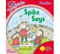Songbirds Phonics: Level 4: Spike Says Oxford Reading Tree Oxford Reading Tree (Auteur)