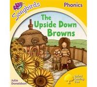 Oxford Reading Tree Songbirds Phonics: Level 5: The Upside-down Browns Donaldson, Julia (Auteur)