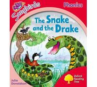 Oxford Reading Tree Songbirds Phonics : Niveau 4 : Le serpent et le drake
