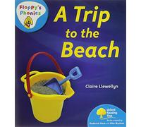 Oxford Reading Tree: Stage 3: Floppy's Phonics Non-fiction: a Trip to the Beach