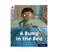 Oxford Reading Tree Story Sparks: Oxford Level 1+: A Bump In The Bed