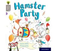 Oxford Reading Tree Story Sparks Oxford Level 1 Hamster Party by Jeanne Willis Unknown (Auteur)