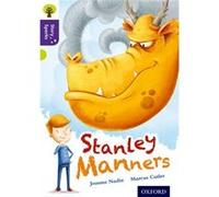 Oxford Reading Tree Story Sparks: Oxford Level 11: Stanley Manners (Ort) (Paperback) Joanna Nadin, (Auteur)