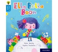 Oxford Reading Tree Story Sparks Oxford Level 3 Ella Bella Boon by Peter Bently Peter Bently (Auteur)