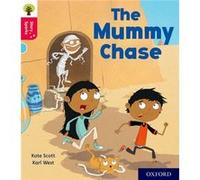 Oxford Reading Tree Story Sparks Oxford Level 4 The Mummy Chase by Kate Scott Kate Scott (Auteur)