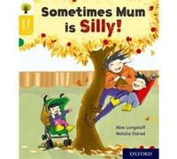Oxford Reading Tree Story Sparks Oxford Level 5 Sometimes Mum is Silly by Abie Longstaff Abie Longstaff (Auteur)