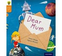 Oxford Reading Tree Story Sparks: Oxford Level 6: Dear Mum (Paperback) Teresa Heapy, (Auteur)