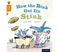Oxford Reading Tree Story Sparks Oxford Level 6 How the Bink Got Its Stink by Jeanne Willis Jeanne Willis (Auteur)