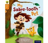 Oxford Reading Tree Story Sparks: Oxford Level 6: My Sabre-tooth Pet - [Version Originale] Inconnu (Auteur)