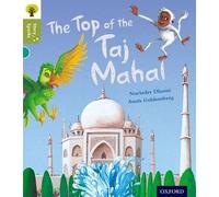 Oxford Reading Tree Story Sparks: Oxford Level 7: The Top of the Taj Mahal