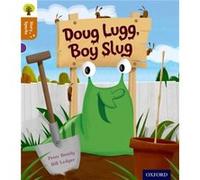 Oxford Reading Tree Story Sparks: Oxford Level 8: Doug Lugg, Boy Slug (Paperback) Peter Bently, (Auteur)