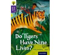 Oxford Reading Tree Story Sparks : Oxford Niveau 11 : Les tigres ont-ils neuf vies ?