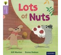 Oxford Reading Tree Traditional Tales: Level 1+: Lots of Nuts (Traditional Tales. Stage 1+) Heapy, Teresa (Auteur)