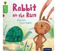 Oxford Reading Tree Traditional Tales: Level 2: Rabbit On the Run (Ort Traditional Tales) Raby, Charlotte (Auteur)