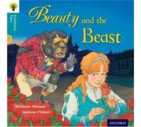 Oxford Reading Tree Traditional Tales: Level 9: Beauty and the Beast (Ort Traditional Tales) Dowson, Pam (Auteur)