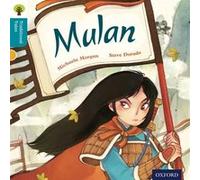Oxford Reading Tree Traditional Tales: Level 9: Mulan (Ort Traditional Tales) Dowson, Pam (Auteur)