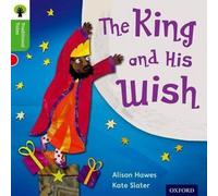 Oxford Reading Tree Traditional Tales : Niveau 2 : Le Roi et son souhait