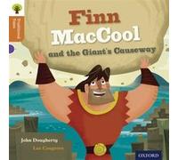 Oxford Reading Tree Traditional Tales, Stage 8: Finn MacCool and the Giant's Causeway John Dougherty (Auteur)