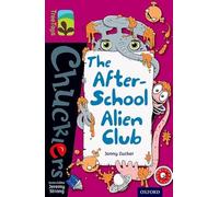 Oxford Reading Tree TreeTops Chucklers: Level 10: The After-School Alien Club