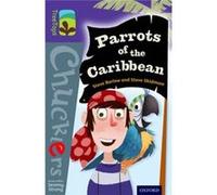 Oxford Reading Tree Treetops Chucklers: Level 11: Parrots Of The Caribbean (Paperback) Steve Barlow, Steve Skidmore, Jez Tuya, Jeremy Strong (Auteur)