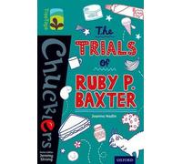 Oxford Reading Tree TreeTops Chucklers : Niveau 16 : Les procès de Ruby P. Baxter