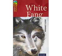 White Fang – Oxford Reading Tree TreeTops Classics – Niveau 15
