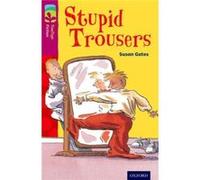 Oxford Reading Tree Treetops Fiction: Level 10 More Pack A: Stupid Trousers (Paperback) Susan Gates, (Auteur)