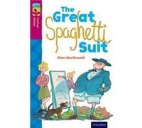 Oxford Reading Tree Treetops Fiction: Level 10 More Pack A: The Great Spaghetti Suit (Paperback) Alan Macdonald, Pat Mccarthy (Auteur)
