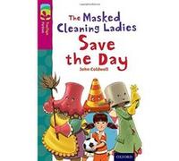 Oxford Reading Tree TreeTops Fiction: Level 10: The Masked Cleaning Ladies Save the Day John Coldwell John Coldwell (Auteur)