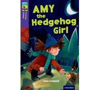 Oxford Reading Tree TreeTops Fiction – Niveau 11: Amy, la fille hérisson – Oxford University Press