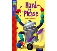Oxford Reading Tree Treetops Fiction: Level 11: Hard To Please (Ort) (Paperback) Nick Warburton, John Rogan (Auteur)