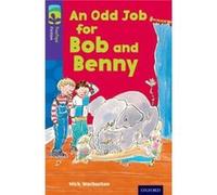 Oxford Reading Tree Treetops Fiction: Level 11 More Pack A: An Odd Job For Bob And Benny