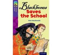Oxford Reading Tree Treetops Fiction: Level 11 More Pack A: Blackbones Saves The School (Paperback) Alan Macdonald, (Auteur)