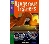 Oxford Reading Tree TreeTops Fiction: Level 11 More Pack A: Dangerous Trainers