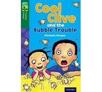 Oxford Reading Tree TreeTops Fiction: Level 12 More Pack C: Cool Clive and the Bubble Trouble - [Version Originale] Michaela Morgan, Dee Shulman (Auteur)