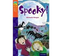 Oxford Reading Tree Treetops Fiction: Level 13 More Pack A: Spooky! (Paperback) Michaela Morgan, Stephen Lewis (Auteur)