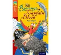 Oxford Reading Tree Treetops Fiction: Level 13 More Pack A: The Revenge Of Captain Blood (Paperback) Paul Shipton, (Auteur)