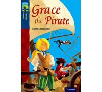 Oxford Reading Tree – TreeTops Fiction – Niveau 14: Grace la pirate