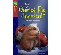 Oxford Reading Tree Treetops Fiction: Level 15 More Pack A: My Guinea-Pig Is Innocent (Paperback) Margaret Mcallister, Tim Archbold (Auteur)