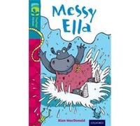 Oxford Reading Tree Treetops Fiction: Level 9: Messy Ella (Paperback) Alan Macdonald, Beccy Blake (Auteur)