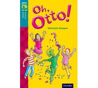 Oxford Reading Tree Treetops Fiction: Level 9 More Pack A: Oh, Otto!