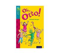 Oxford Reading Tree Treetops Fiction: Level 9 More Pack A: Oh, Otto! Morgan Michaela Morgan Michaela (Auteur)