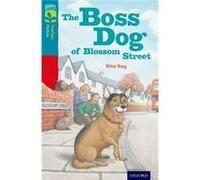 Oxford Reading Tree Treetops Fiction: Level 9 More Pack A: The Boss Dog Of Blossom Street (Paperback) Rita Ray, (Auteur)