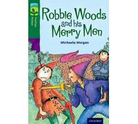 Oxford Reading Tree TreeTops Fiction : Niveau 12 : Robbie Woods et ses joyeux compagnons