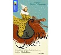 Oxford Reading Tree TreeTops Greatest Stories: Oxford Level 17: The Snow Queen - [Version Originale] Chris Baker, Hans Christian Andersen, Daniela Terrazzini, Michael Morpurgo, Kimberley Reynolds (Aut